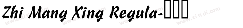 Zhi Mang Xing Regula字体转换